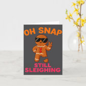 Oh Snap Still Sleighing Funny Gingerbread Christma カード (黄色い花)