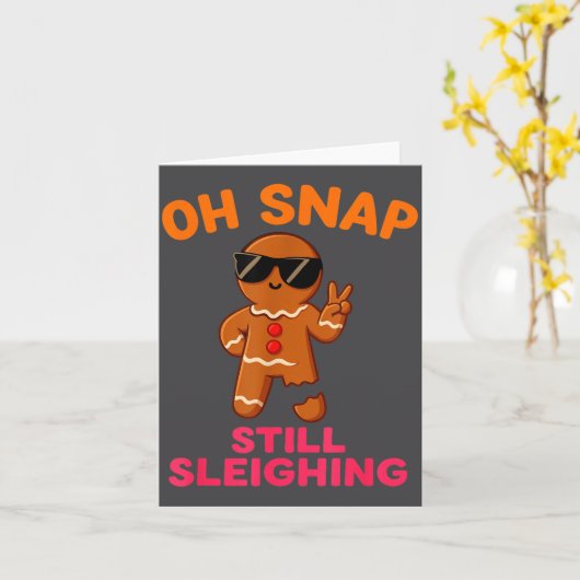 Oh Snap Still Sleighing Funny Gingerbread Christma カード (黄色い花)