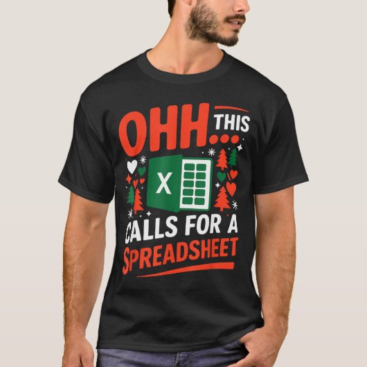 Oh This Calls For A Spreadsheet Christmas Sweater  Tシャツ (正面)