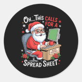 Oh This Calls For A Spreadsheet Santa Excel Funny  ラウンドシール (正面)