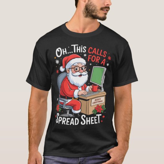 Oh This Calls For A Spreadsheet Santa Excel Funny  Tシャツ (正面)
