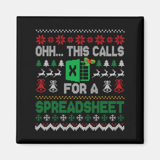 Oh This Calls For A Spreadsheet Ugly Christmas Swe マグネット (正面)