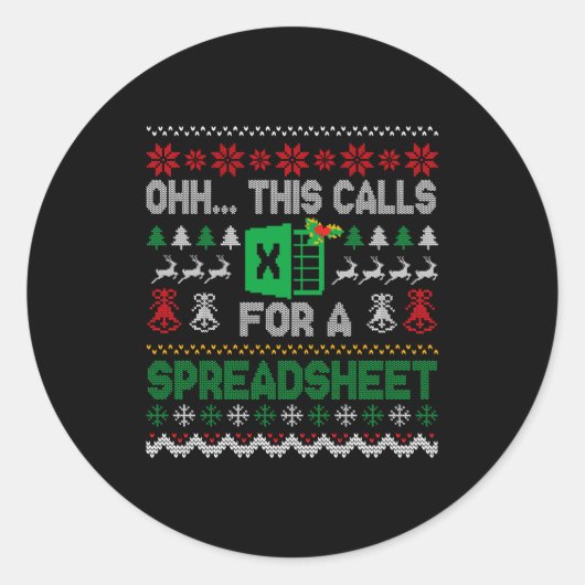 Oh This Calls For A Spreadsheet Ugly Christmas Swe ラウンドシール (正面)
