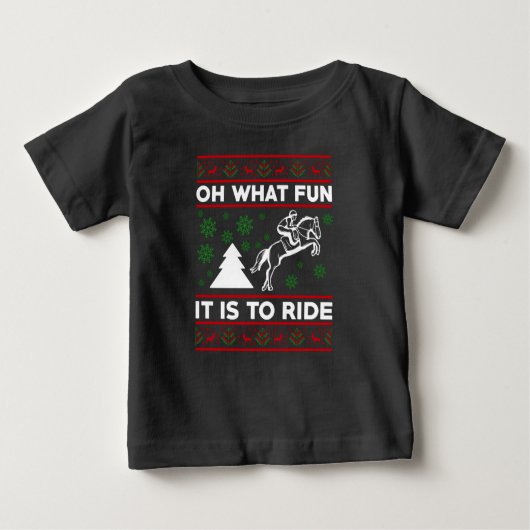 Oh What Fun It Is To Ride Horse UGLY Christmas ベビーTシャツ (正面)