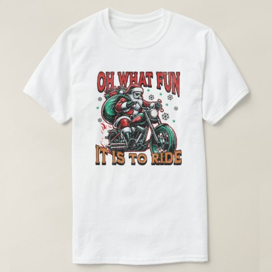 Oh What Fun It is To Ride - Motorcycle Biker Santa Tシャツ (デザイン正面)