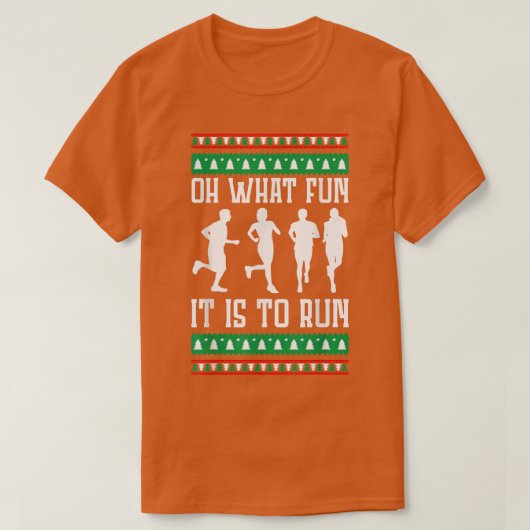 Oh What Fun It Is To Run Christmas Running Ugly Xm Tシャツ (デザイン正面)