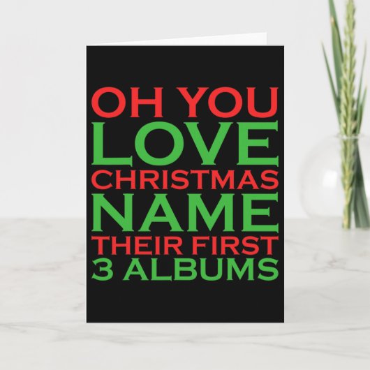 Oh You Love Christmas Name Their First 3 Albums  カード (正面)