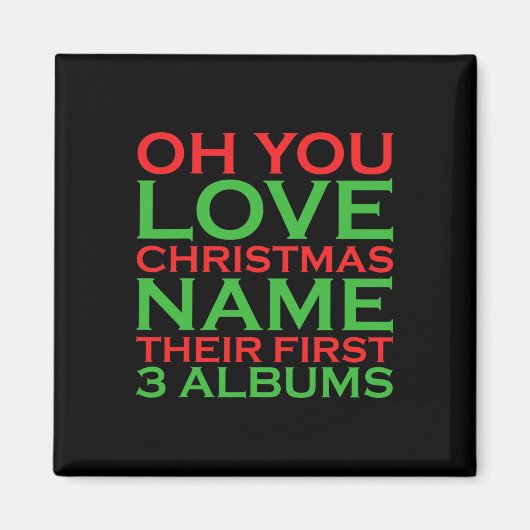 Oh You Love Christmas Name Their First 3 Albums  マグネット (正面)