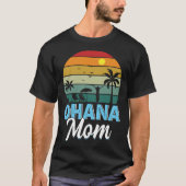 Ohana Mom I Ohana Tシャツ (正面)