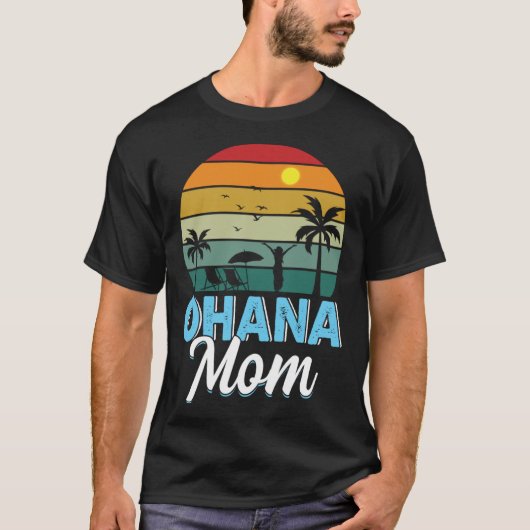 Ohana Mom I Ohana Tシャツ (正面)