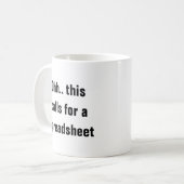 Ohh This Calls for a Spreadsheet, Funny CPA Gift  コーヒーマグカップ (正面左)
