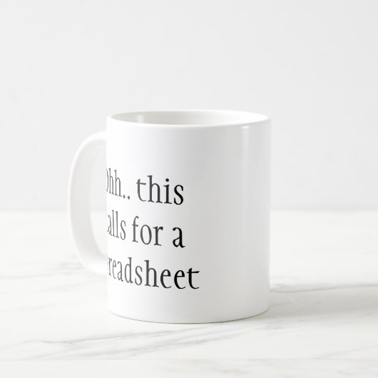 Ohh This Calls for a Spreadsheet, Funny Engineer  コーヒーマグカップ (正面左)