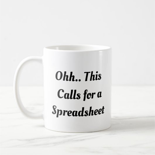 Ohh This Calls for a Spreadsheet, Funny Intern  コーヒーマグカップ (左)