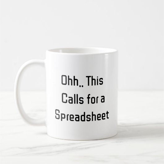 Ohh This Calls for a Spreadsheet, Hilarious Budget コーヒーマグカップ (左)