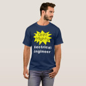 Ohm Mighty Electrical Engineer Tシャツ (正面フル)