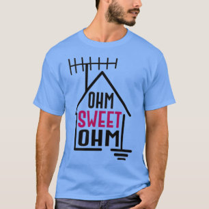 Ohm Sweet Ohm – アマチュアラジオ Tシャツ