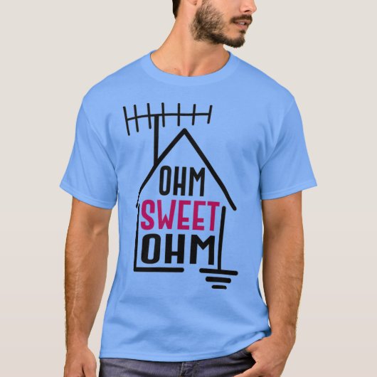 Ohm Sweet Ohm – アマチュアラジオ Tシャツ (正面)