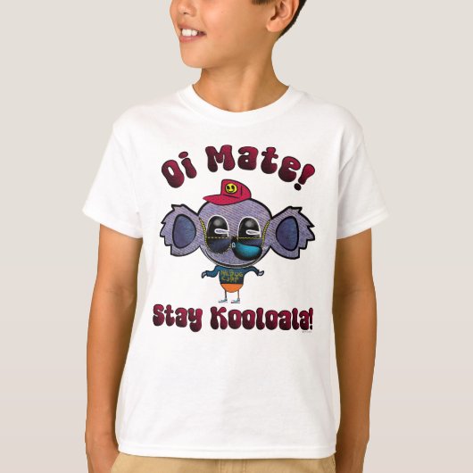 Oi Mate! Kooloalaでおこう! Tシャツ (正面)