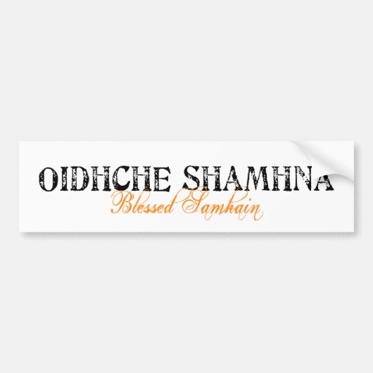 Oidhche Shamhna: 賛美されたハロウィン バンパーステッカー (正面)