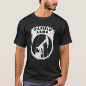 Oilfield Camp Fracking Fracker Oil Drilling Tシャツ (正面)