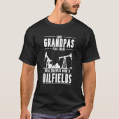 Oilfield Gradnpa Fracking Fracker  Oil Drilling Tシャツ (正面)