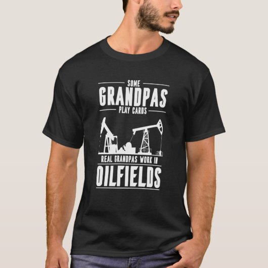 Oilfield Gradnpa Fracking Fracker  Oil Drilling Tシャツ (正面)