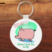 Oinkは私があなたを愛していることを意味 キーホルダー (正面)
