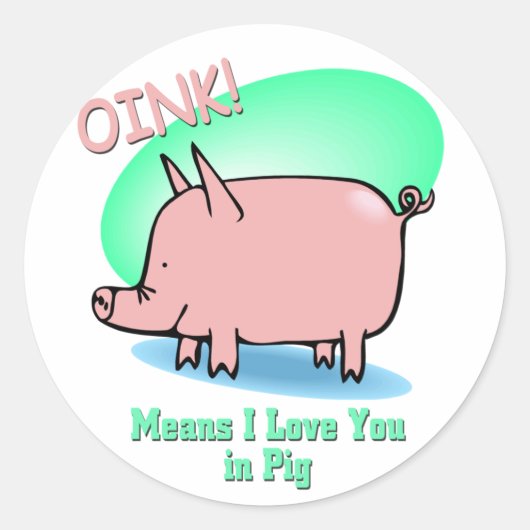 Oinkは私があなたを愛していることを意味 ラウンドシール (正面)
