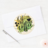 OKが最初のコーヒーの緑の水の色の背景 ラウンドシール (封筒)