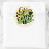 OKが最初のコーヒーの緑の水の色の背景 ラウンドシール (バッグ)