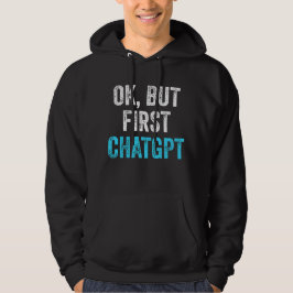 Okだが最初のChatgpt - Chatgptおもしろい パーカ