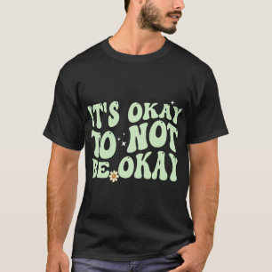 OkはOkはOk精神衛生認識度 Tシャツ