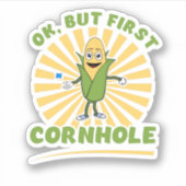 Ok、しかし、最初のコーンホール – コーンおもしろいホールプレーヤー シール (正面)