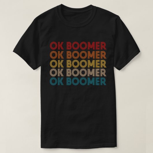 OK BOOMER おもしろい Millennial Generationミーム Tシャツ (デザイン正面)