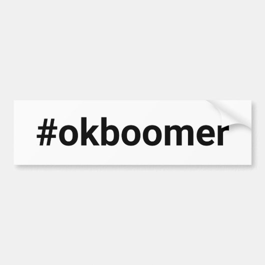 OK BOOMER (ハッシュラベル) バンパーステッカー (正面)