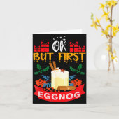 Ok But First Eggnog Funny Christmas Eggnog Lover  カード (黄色い花)