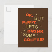 ok, but first, lets drink some coffee! ポストカード (正面/裏面)