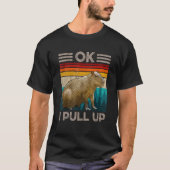 Ok I Pull Up Capybara Capybara Dank Meme Tシャツ (正面)