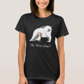 Ok Now What Yoga Downward Dog Workout Tシャツ (正面)