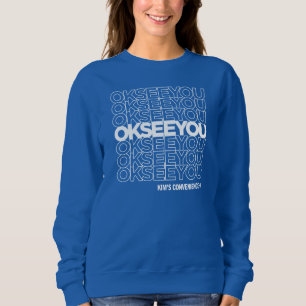 OK SEE YOU - Matthew Fleming Women's スウェットシャツ