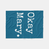 Okay Mary Funny Sarcastic Meme Quote  フリースブランケット (正面(横))