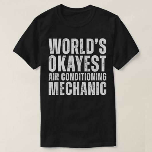 Okayest空調整備士おもしろいHVACテクン Tシャツ (デザイン正面)
