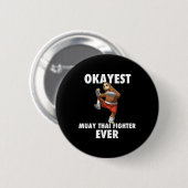 Okayest おもしろい Sloth Fighter Ever – ムエタイ 缶バッジ (正面&裏面)