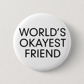 Okayest 缶バッジ (正面)
