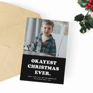 Okayest Christmas Everホリデーおもしろいフォトカード シーズンカード