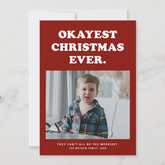Okayest Christmas Everホリデーおもしろいフォトカード シーズンカード (正面)