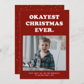 Okayest Christmas Everホリデーおもしろいフォトカード シーズンカード (正面/裏面)