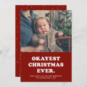 Okayest Christmas Ever おもしろい red one photo シーズンカード (正面/裏面)