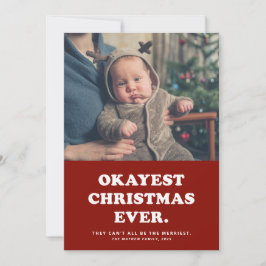 Okayest Christmas Ever おもしろい red one photo シーズンカード