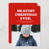 Okayest Christmas Ever おもしろい red photo card シーズンカード (正面/裏面)